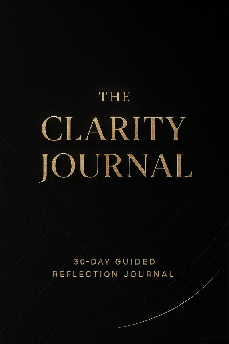 The Clarity Journal: 30 Days to Realignment & Reset